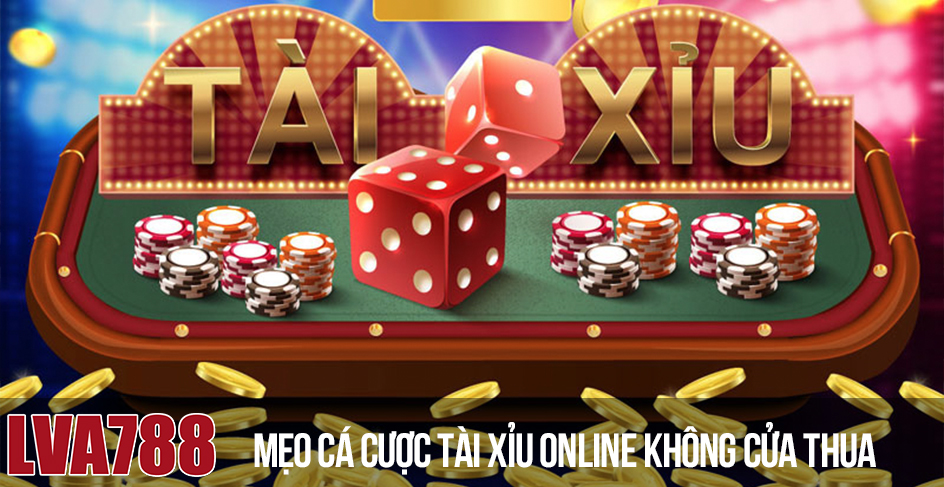 Mẹo cá cược Tài Xỉu online không cửa thua