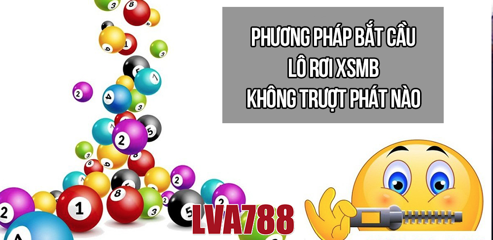 Phương pháp bắt cầu lô rơi Xsmb không trượt phát nào